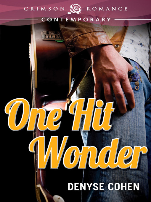 Title details for One Hit Wonder by Denyse Cohen - Available